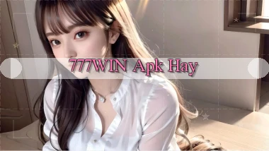 777win apk hay