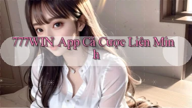 777win app cá cược liên minh