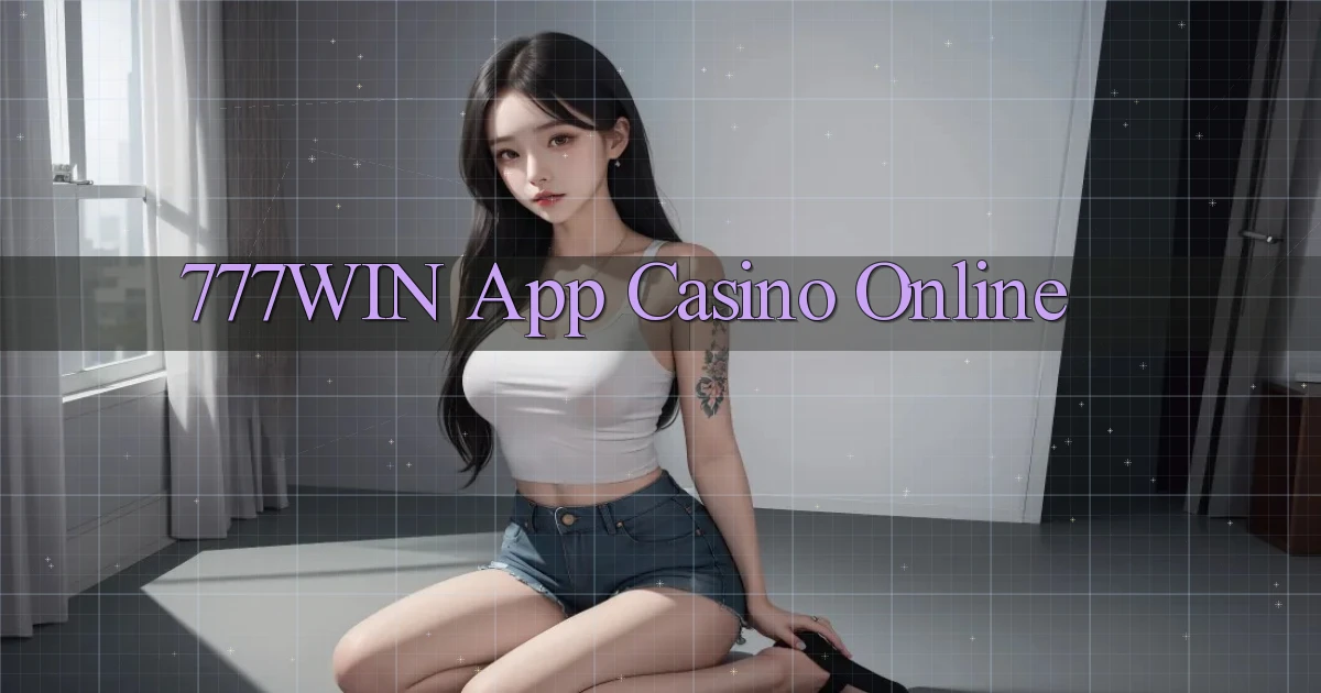 777win app casino online