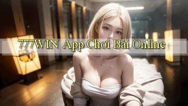 777win app chơi bài online