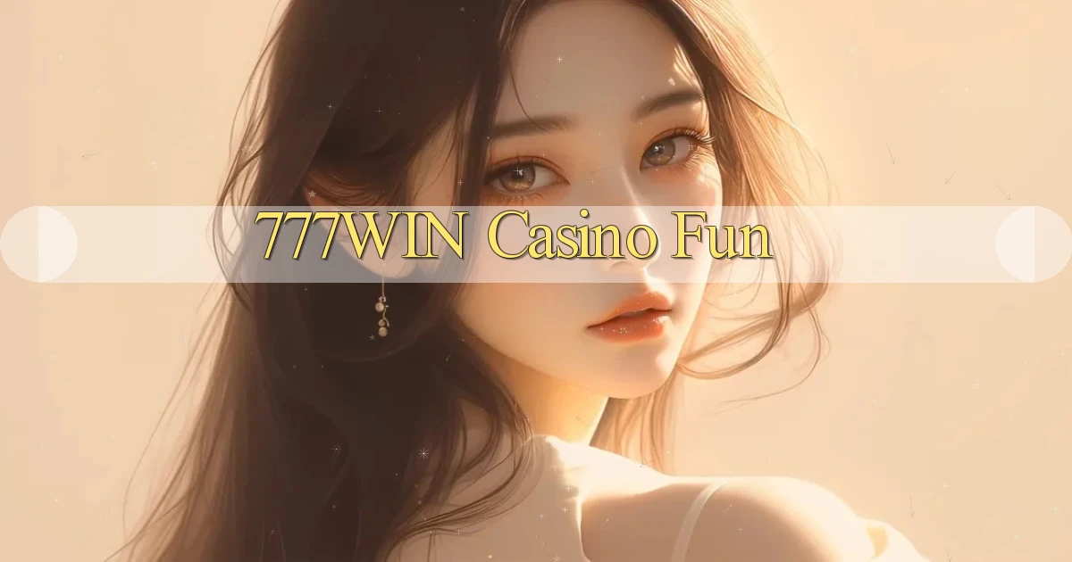 777win casino fun